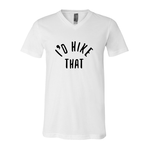 I'd Hike That - Unisex Jersey V Tee - Wears The Mountain