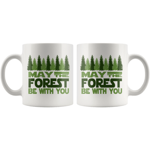 May The Forest Be With You - Coffee Mug (2 sizes) - Wears The Mountain