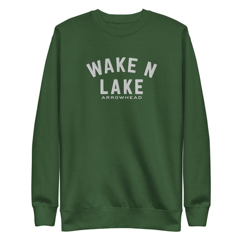 Wake n Lake Arrowhead - Premium Embroidered Sweatshirt - Wears The MountainWears The Mountain