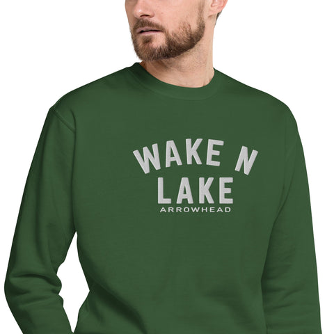 Wake n Lake Arrowhead - Premium Embroidered Sweatshirt - Wears The MountainWears The Mountain
