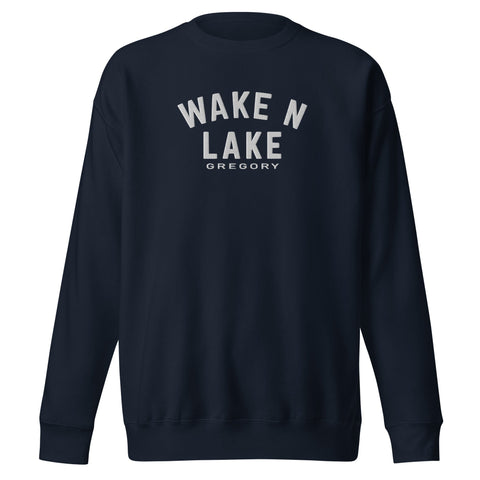 Wake n Lake Gregory - Premium Embroidered Sweatshirt - Wears The MountainWears The Mountain